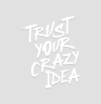 Термонаклейка "Trust your crazy ideas" 15,4*19 см белого цвета.
