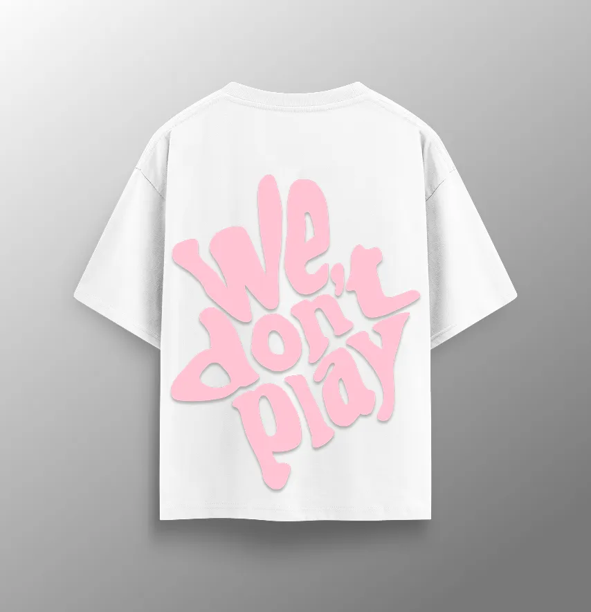 Футболка женская оверсайз "We don't play" белого цвета-0